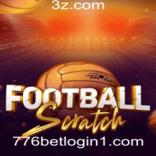 Descobrindo o Fascínio do FootballScratch e a Plataforma 776 Bet Login